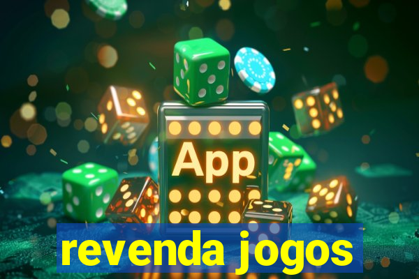 revenda jogos